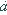 a.