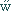 w