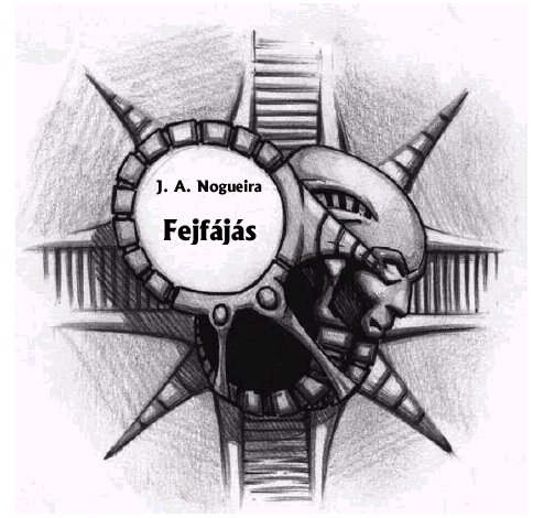 Jos� Alexander Nogueira: Fejf�j�s -- Grafika &copy; Kov�cs P�ter (Smith)