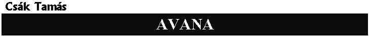 Cs�k Tam�s: AVANA