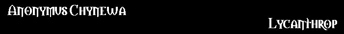 Anonymus Chynewa (Kaiser Rudolf): Lycanthrop