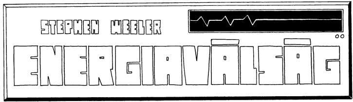 Stephen Weeler (L�vai Istv�n): Energiav�ls�g - fejl�c - Grafika &copy; Pilcz Roland