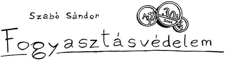 Szab� S�ndor: Fogyaszt�sv�delem - fejl�c - Grafika &copy; Pilcz Roland