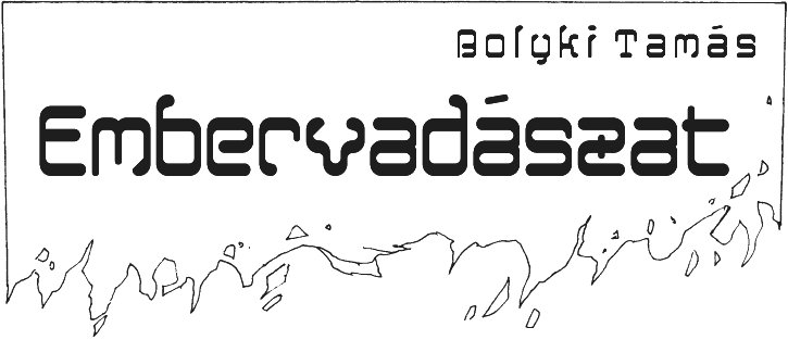 Bolyki Tam�s: Embervad�szat - fejl�c - Grafika &copy; Pilcz Roland