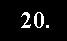 20