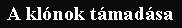 A kl�nok t�mad�sa