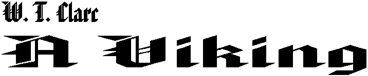 W. T. Calarc: A Viking - fejl�c