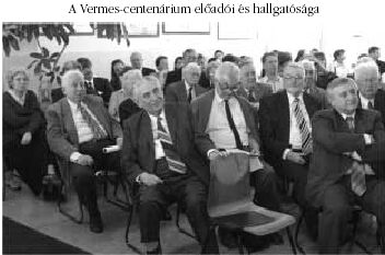 A Vermes-centenárium előadói és hallgatósága
