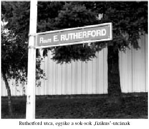 Rutherford utca, egyike a sok-sok "fizikus"-utc�nak