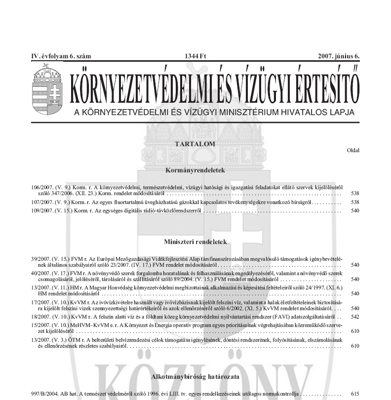 K�rnyezetv�delmi �s V�z�gyi �rtes�t� 2007.06.28.