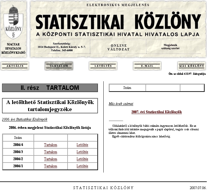 Statisztikai K�zl�ny 2007.07.06.