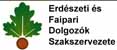 Erd�szeti �s Faipari Dolgoz�k Szakszervezete